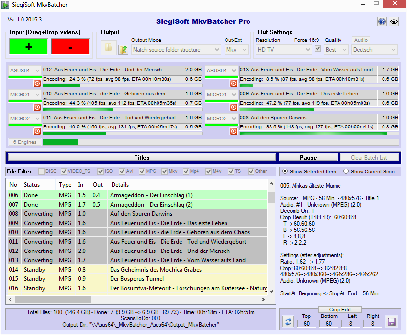 MkvBatcher with 6 engines on 3 computers with 2 engines each